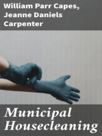 Municipal Housecleaning: The Methods and Experiences of American Cities in Collecting and Disposing of Their Municipal Wastes—Ashes, Rubbish, Garbage, Manure, Sewage, and Street Refuse