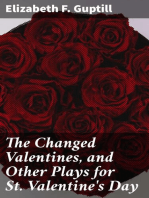 The Changed Valentines, and Other Plays for St. Valentine's Day