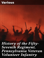 History of the Fifty-Seventh Regiment, Pennsylvania Veteran Volunteer Infantry: First Brigade, First Division, Third Corps and Second Brigade, Third Division, Second Corps, Army of the Potomac