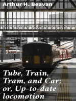 Tube, Train, Tram, and Car; or, Up-to-date locomotion