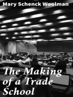 The Making of a Trade School