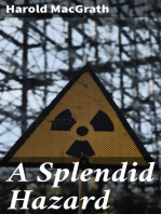 A Splendid Hazard