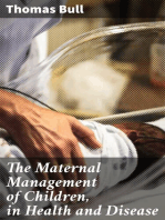 The Maternal Management of Children, in Health and Disease