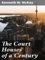 The Court Houses of a Century: A Brief Historical Sketch of the Court Houses of London Distict, the County of Middlesex, and County of Elgin