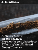 A Dissertation on the Medical Properties and Injurious Effects of the Habitual Use of Tobacco