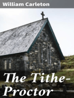 The Tithe-Proctor: The Works of William Carleton, Volume Two