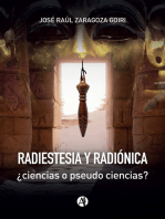 Radiestesia y radiónica: ¿ciencias o pseudo ciencias?