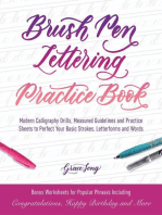 Brush Pen Lettering Practice Book: Modern Calligraphy Drills, Measured Guidelines and Practice Sheets to Perfect Your Basic Strokes, Letterforms and Words