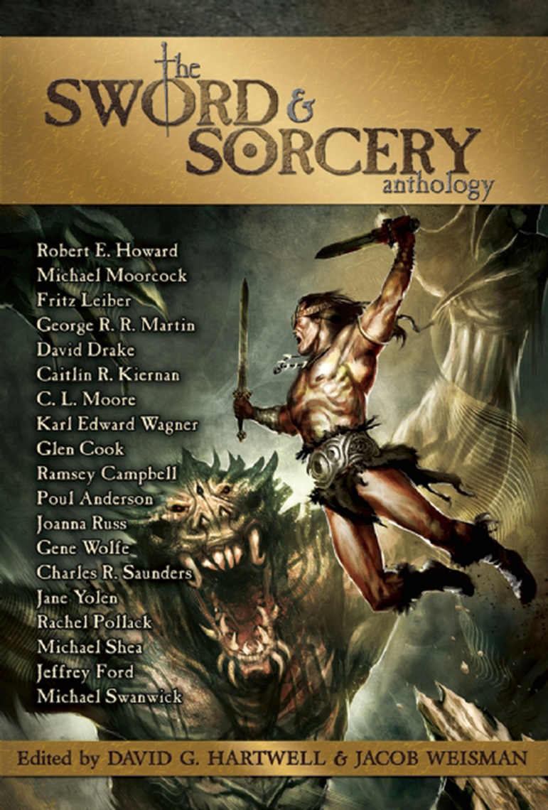 The Sword Sorcery Anthology by Robert Howard, Moore