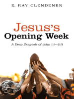 Jesus’s Opening Week: A Deep Exegesis of John 1:1—2:11