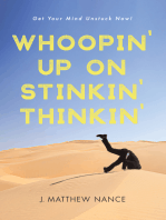 Whoopin’ Up on Stinkin’ Thinkin’: Get Your Mind Unstuck Now!