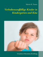 Verhaltensauffällige Kinder in Kindergarten und Kita: Ursachen, Prävention, Erziehung