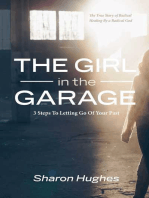 The Girl in the Garage: 3 Steps To Letting Go Of Your Past