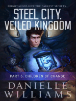 Steel City, Veiled Kingdom, Part 5