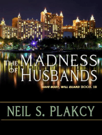 The Madness of Husbands: Have Body, Will Guard, #10