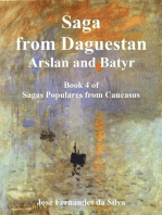 Saga From Dagestan - Arslan and Batyr: Sagas Populares from Caucasus, #4