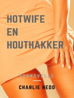 Hotwife en Houthakker