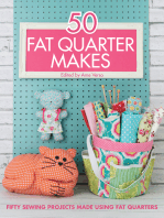 50 Fat Quarter Makes: Fifty Sewing Projects Made Using Fat Quarters
