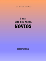A ver. Dilo Sin Miedo. NOVIOS