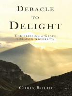 Debacle to Delight: The blessing of Grace through adversity