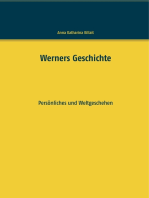 Werners Geschichte: Persönliches und Weltgeschehen