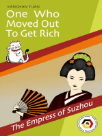 One Who Moved Out to Get Rich: Volume 1: „The Empress of Suzhou“