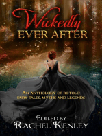 Wickedly Ever After: An Anthology of Retold Tales