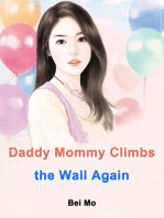 Daddy, Mommy Climbs the Wall Again: Volume 1