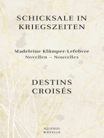 Schicksale in Kriegszeiten - Destins Croisés: Novellen - Nouvelles