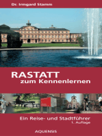 Rastatt zum Kennenlernen: Ein Reise- und Stadtführer