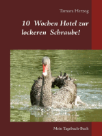 10 Wochen Hotel zur lockeren Schraube