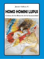 Homo Homini Lupus: Porqué somos como somos