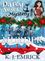 Have Yourself a Merry Little Murder: A Darcy Sweet Cozy Mystery, #27