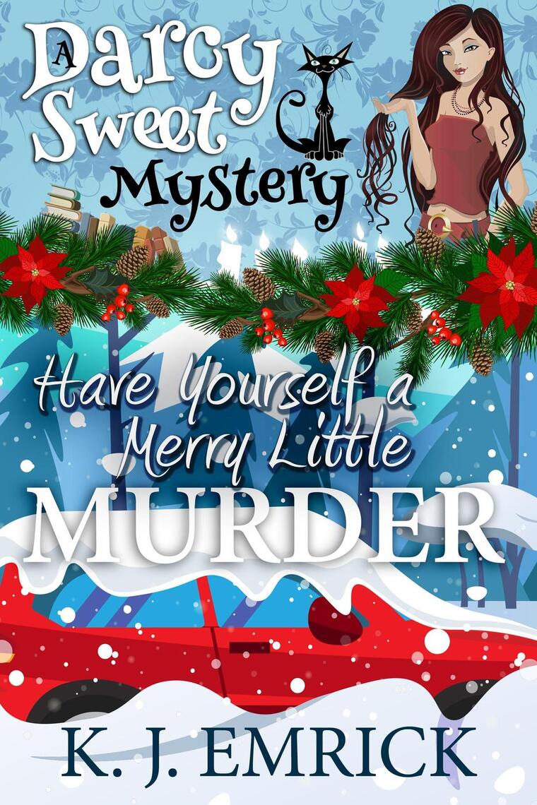Have Yourself a Merry Little Murder by K.J. Emrick (Ebook) - Read free ...