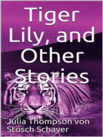 Tiger Lily and Other Stories