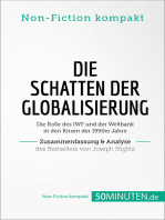 Die Schatten der Globalisierung. Zusammenfassung & Analyse des Bestsellers von Joseph Stiglitz: Die Rolle des IWF und der Weltbank in den Krisen der 1990er Jahre