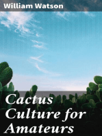 Cactus Culture for Amateurs: Being Descriptions of the Various Cactuses Grown in This Country, With Full and Practical Instructions for Their Successful Cultivation