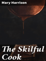 The Skilful Cook: A Practical Manual of Modern Experience