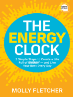 The Energy Clock: 3 Simple Steps to Create a Life Full of ENERGY — and Live Your Best Every Day