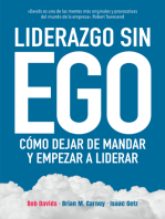 Liderazgo sin ego: Cómo dejar de mandar y empezar a liderar