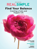 REAL SIMPLE Find Your Balance: Creating a Calm and Happier Life