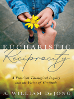Eucharistic Reciprocity: A Practical Theological Inquiry into the Virtue of Gratitude