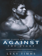 Against the Light: My Darker Side Series, #3
