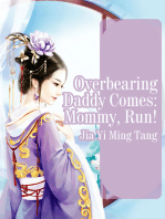 Overbearing Daddy Comes: Mommy, Run!: Volume 2