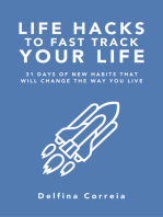 Life Hacks to Fast Track Your Life