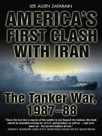 America's First Clash with Iran: The Tanker War, 1987–88