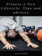 Fitness a New Lifestyle. Tips and advices.