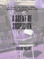 A Scent of Suspicion: George Waterstone Investigations, #2