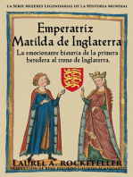 Emperatriz Matilda de Inglaterra: Mujeres Legendarias de la Historia Mundial