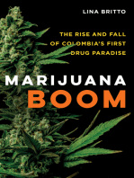 Marijuana Boom: The Rise and Fall of Colombia's First Drug Paradise